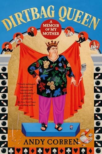 Cover of Dirtbag Queen: A Memoir of My Mother