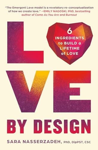 Cover of Love by Design: 6 Ingredients to Build a Lifetime of Love