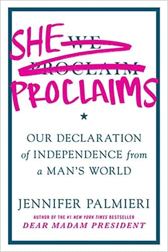 Cover of She Proclaims: Our Declaration of Independence from a Man's World