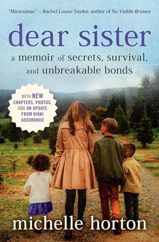 Cover of Dear Sister: A Memoir of Secrets, Survival, and Unbreakable Bonds