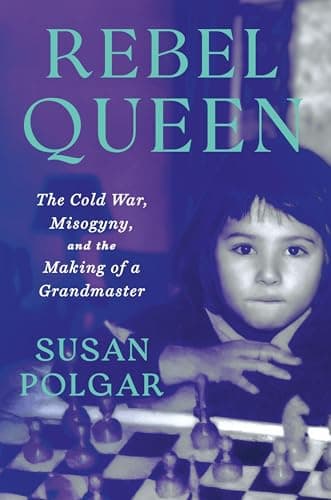 Cover of Rebel Queen: The Cold War, Misogyny, and the Making of a Grandmaster