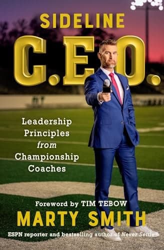 Cover of Sideline CEO: Leadership Principles From Championship Coaches