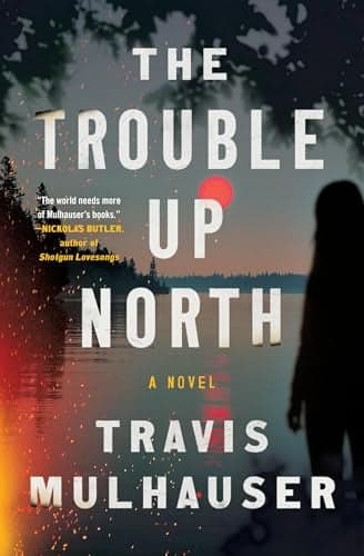 Cover of The Trouble Up North