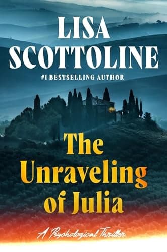 Cover of The Unraveling of Julia: A Psychological Thriller