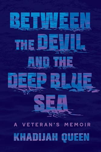 Cover of Between the Devil and the Deep Blue Sea: A Veteran's Memoir