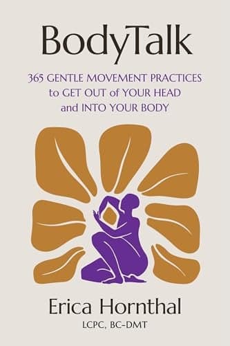 Cover of BodyTalk: 365 Gentle Movement Practices to Get Out of Your Head and Into Your Body