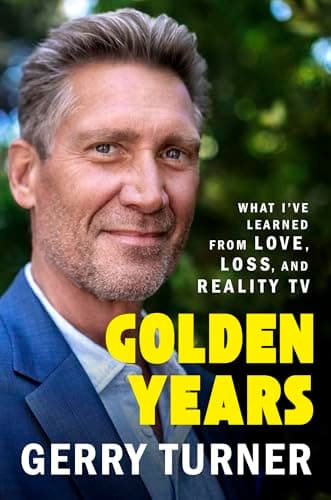 Cover of Golden Years: What I’ve Learned From Love, Loss, and Reality TV