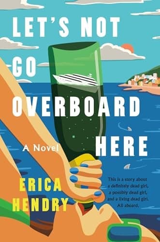 Cover of Let's Not Go Overboard Here