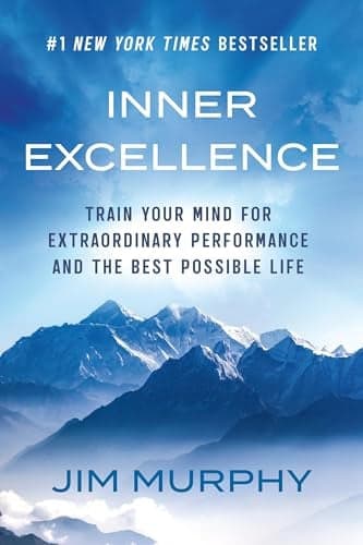 Cover of Inner Excellence: Train Your Mind for Extraordinary Performance and the Best Possible Life