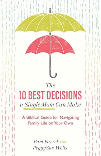 Cover of 10 Best Decisions a Single Mom Can Make