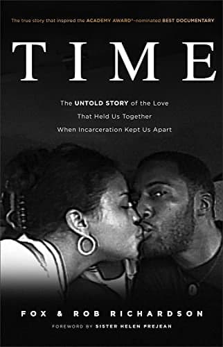 Cover of Time: The Untold Story of the Love That Held Us Together When Incarceration Kept Us Apart