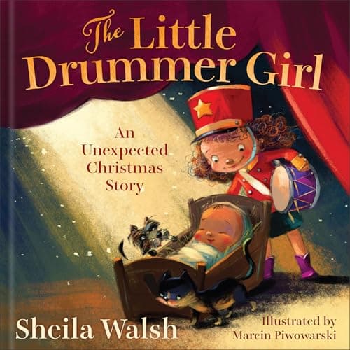 Cover of The Little Drummer Girl: An Unexpected Christmas Story