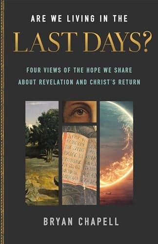 Cover of Are We Living in the Last Days? Four Views of the Hope We Share about Revelation and Christ’s Return