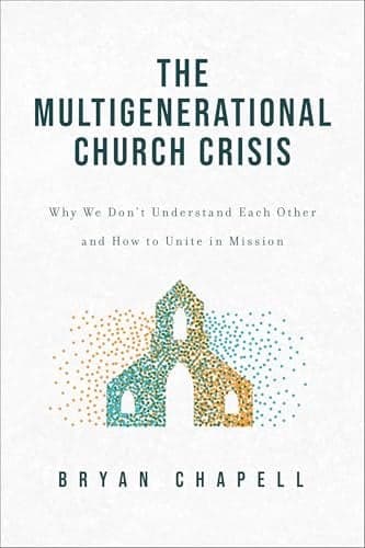 Cover of The Multigenerational Church Crisis: Why We Don't Understand Each Other and How to Unite in Mission