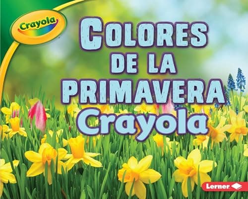 Cover of Colores de la Primavera (Estaciones Crayola)