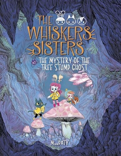 Cover of The Mystery of the Tree Stump Ghost (The Whiskers Sisters, Volume 2)