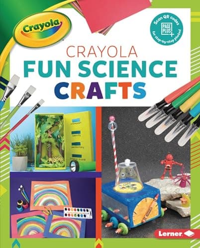 Cover of Fun Science Crafts (Colorful Crayola Crafts)