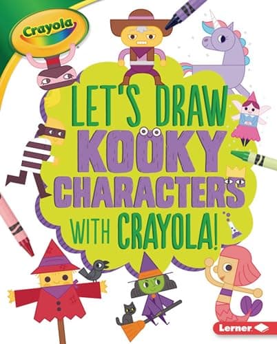 Cover of Let's Draw Kooky Characters With Crayola!