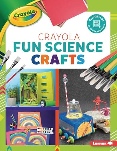 Cover of Fun Science Crafts (Colorful Crayola Crafts)