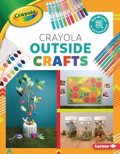 Cover of Outside Crafts (Colorful Crayola Crafts)
