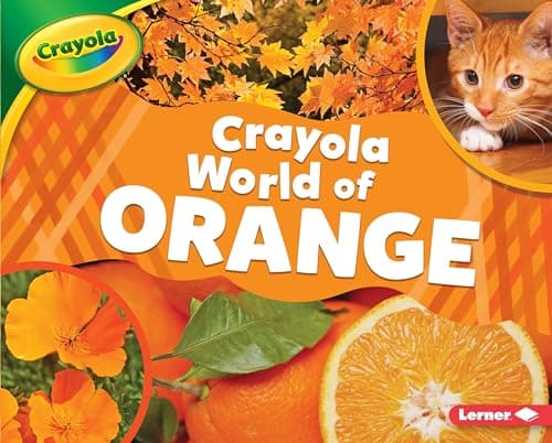 Cover of World of Orange (Crayola World of Color)