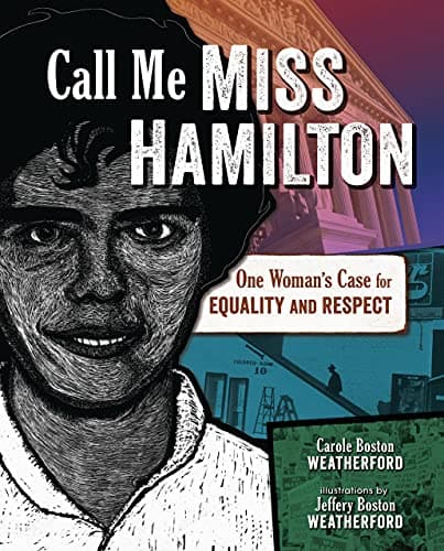 Cover of Call Me Miss Hamilton: One Woman's Case for Equality and Respect