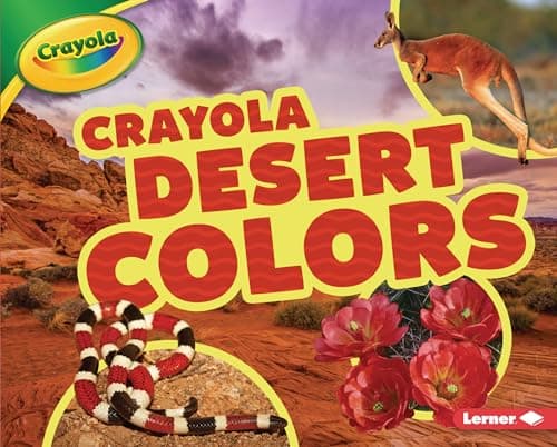 Cover of Desert Colors (Crayola Colorful Biomes)