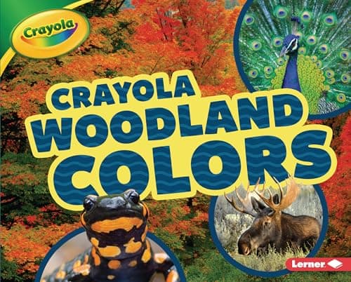 Cover of Woodland Colors (Crayola Colorful Biomes)