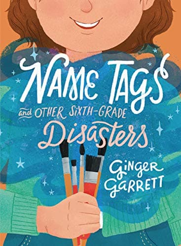Cover of Name Tags and Other Sixth-Grade Disasters