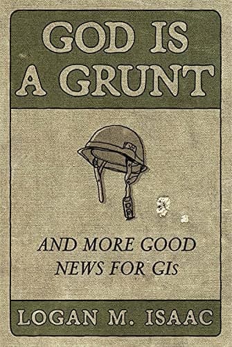 Cover of God Is a Grunt: And More Good News for GIs
