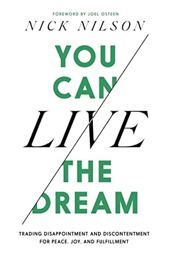 Cover of You Can Live the Dream: Trading Disappointment and Discontentment for Peace, Joy and Fulfillment