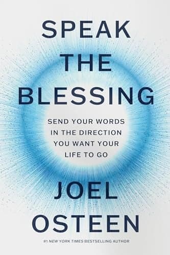 Cover of Speak the Blessing: Send Your Words in the Direction You Want Your Life to Go