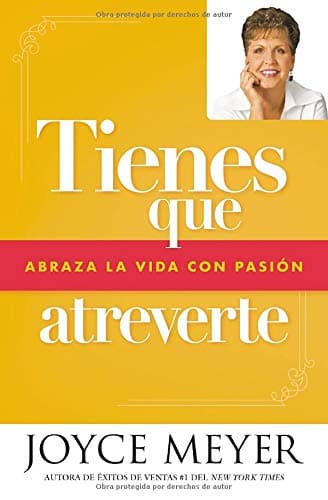 Cover of Tienes Que Atreverte: Abraza La Vida Con Pasion