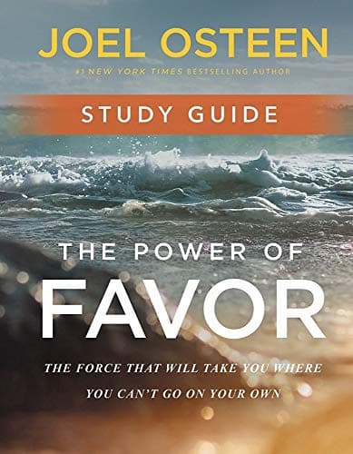Cover of The Power of Favor Study Guide: The Force That Will Take You Where You Can't Go on Your Own