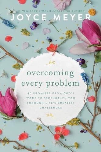 Cover of Overcoming Every Problem: 40 Promises From God's Word to Strengthen You Through Life's Greatest Challenges