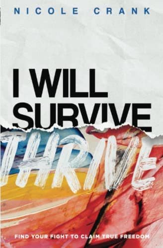 Cover of I Will Thrive: Find Your Fight to Claim True Freedom
