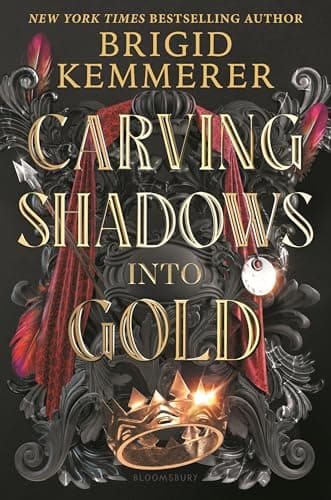 Cover of Carving Shadows Into Gold (Forging Silver Into Stars, Bk. 2)