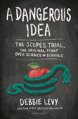 Cover of A Dangerous Idea: The Scopes Trial, the Original Fight Over Science in Schools