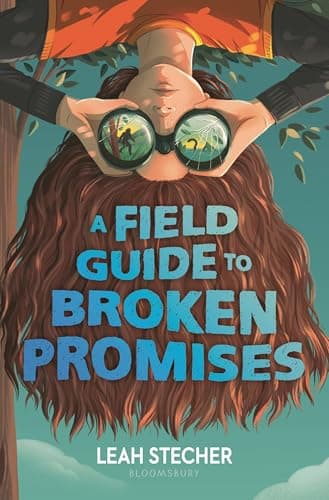 Cover of A Field Guide to Broken Promises