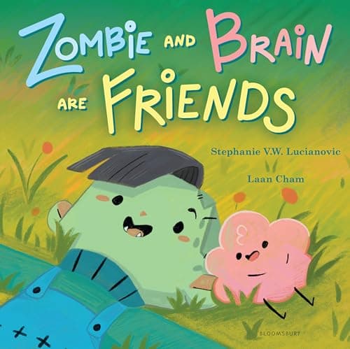 Cover of Zombie and Brain Are Friends