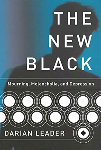 Cover of The New Black: Mourning, Melancholia, and Depression