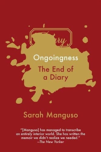 Cover of Ongoingness: The End of a Diary