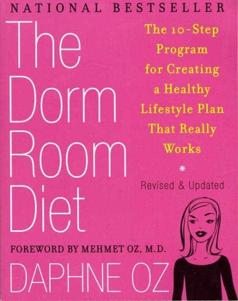 Cover of The Dorm Room Diet: The 10-Step Program for Creating a Healthy Lifestyle Plan That Really Works