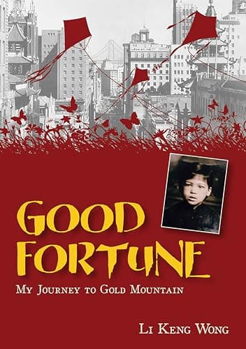 Cover of Good Fortune: My Journey to Gold Mountain