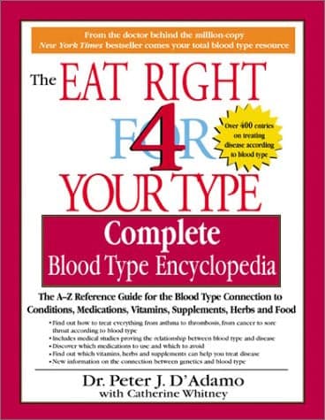 Cover of The Eat Right for Your Type Complete Blood Type Encyclopedia