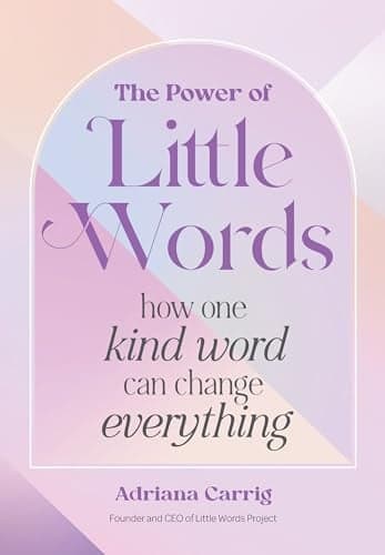 Cover of The Power of Little Words: How One Kind Word Can Change Everything
