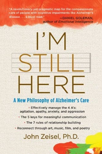 Cover of I'm Still Here: A New Philosophy of Alzheimer's Care