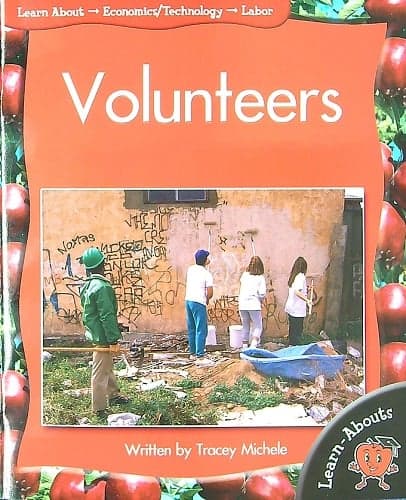 Cover of Volunteers (Learn About: Economics/Technology, Level 5)
