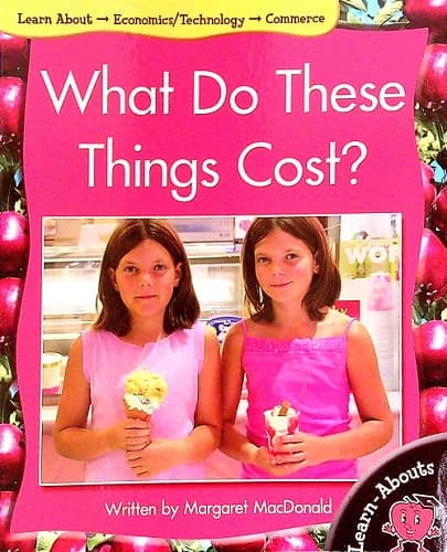 Cover of What Do These Things Cost? (Learn About: Economics, Level 8)
