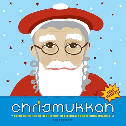 Cover of Chrismukkah: Everything You Need to Know to Celebrate the Hybrid Holiday